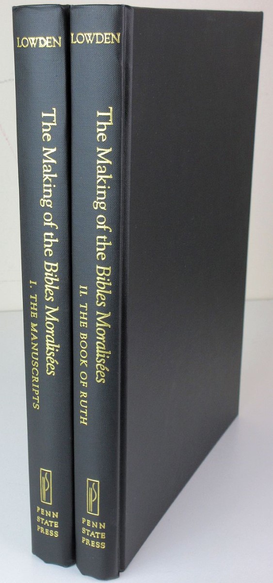 The Making of the Bibles Moralisees. I. the Manuscripts. II. the Book of Ruth