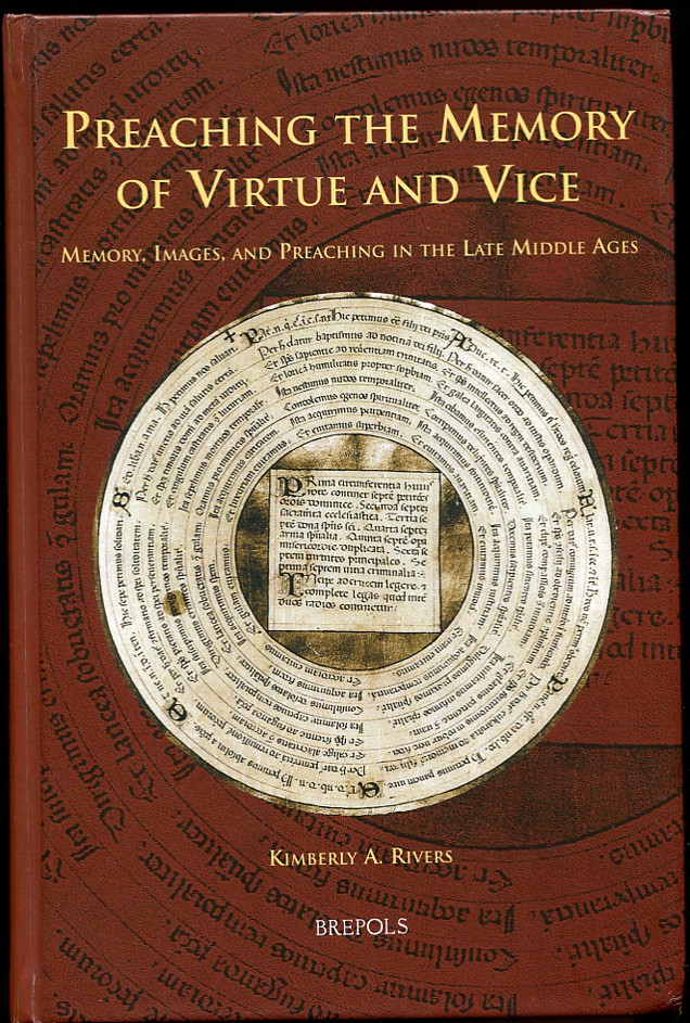 Preaching the Memory of Virtue and Vice Memory, Images and Preaching in the Late Middle Ages