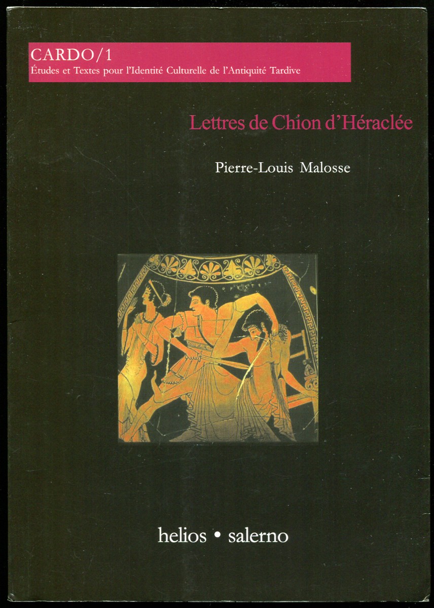 Lettres De Chion D'Heraclee Texte Revise, Traduit Et Commente