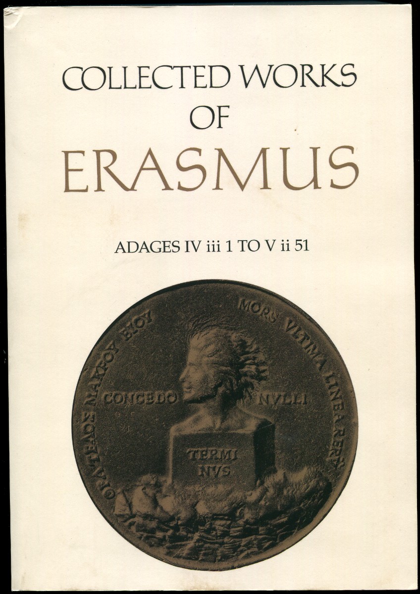 Collected Works of Erasmus. Adages IV III 1 to V II 51