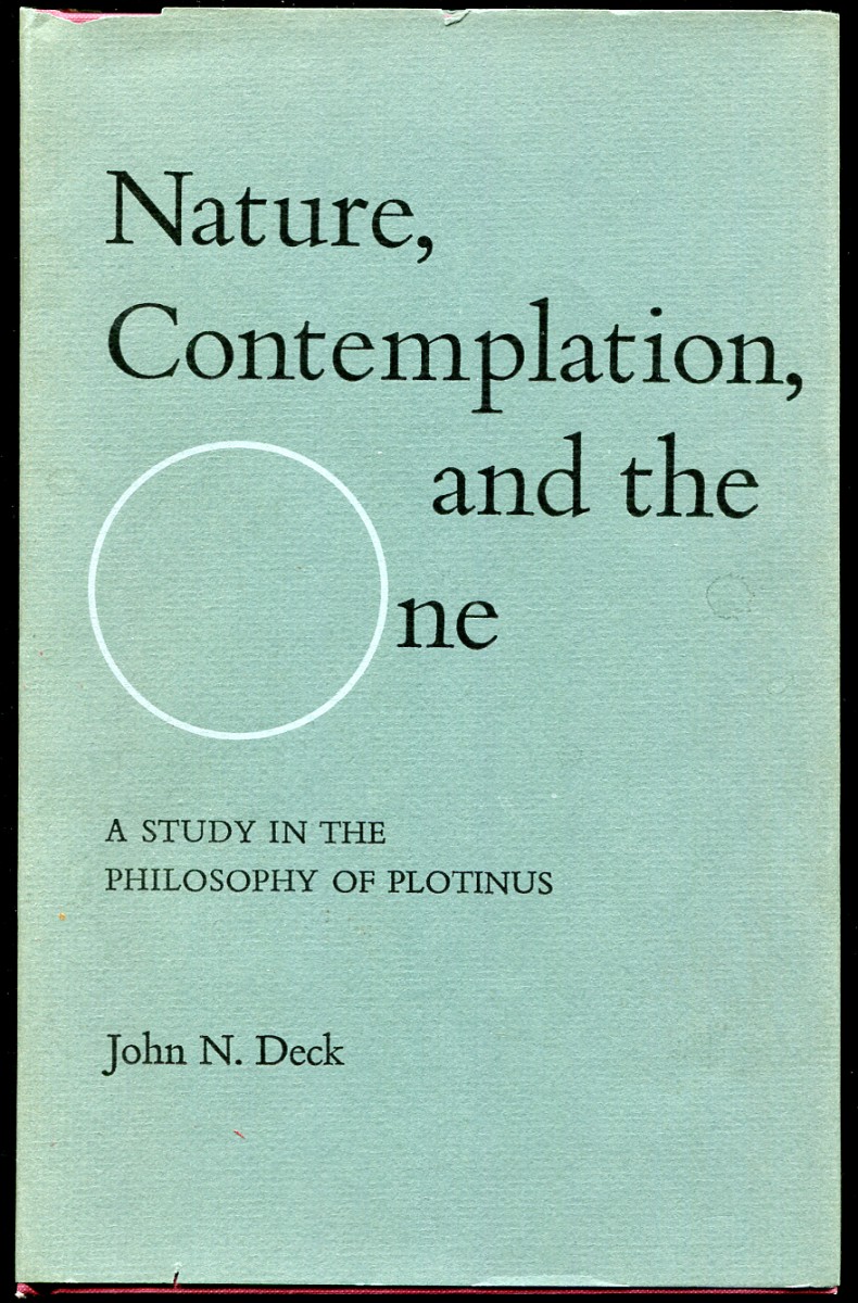 Nature, Contemplation and the One. A Study in the Philosophy of Plotinus