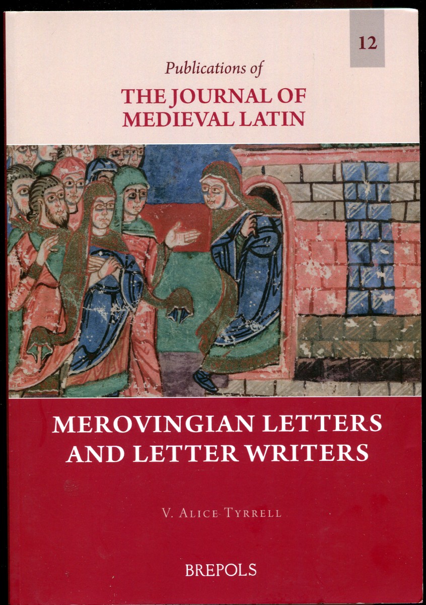 Merovingian Letters and Letter Writers