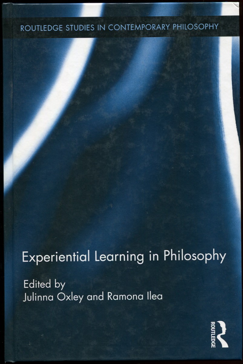 Image for Experiential Learning in Philosophy Experiential Learning in Philosophy