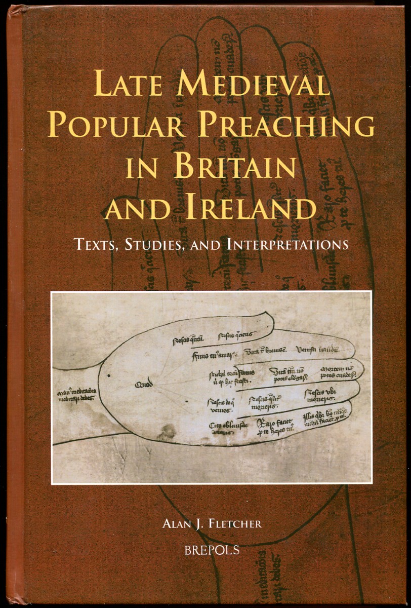 Image for Late Medieval Popular Preaching in Britain and Ireland Texts, Studies and Interpretations Late Medieval Popular Preaching in Britain and Ireland Texts, Studies and Interpretations