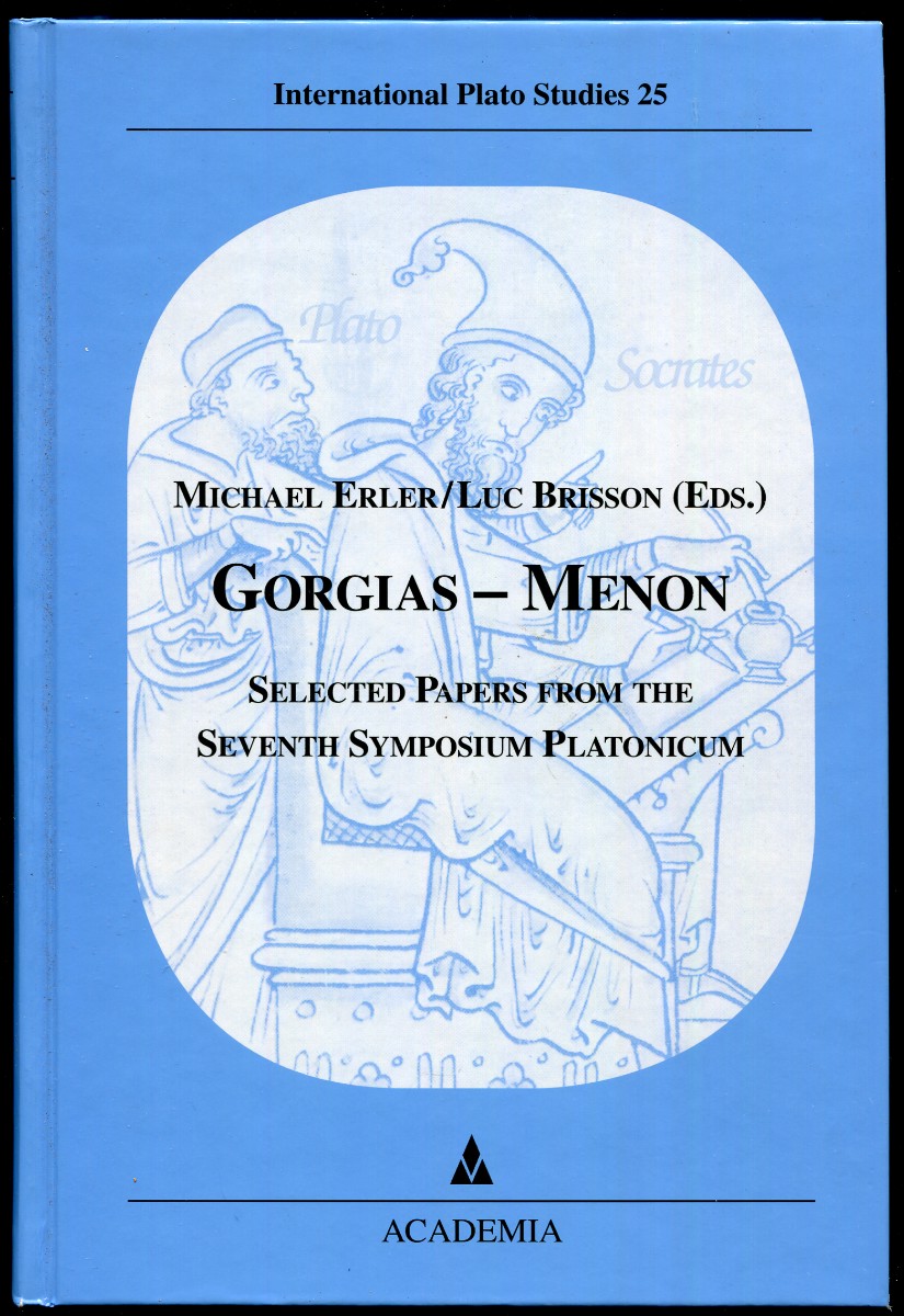 Image for Gorgias - Menon. Selected Papers from the Seventh Symposium Platonicum Gorgias - Menon. Selected Papers from the Seventh Symposium Platonicum