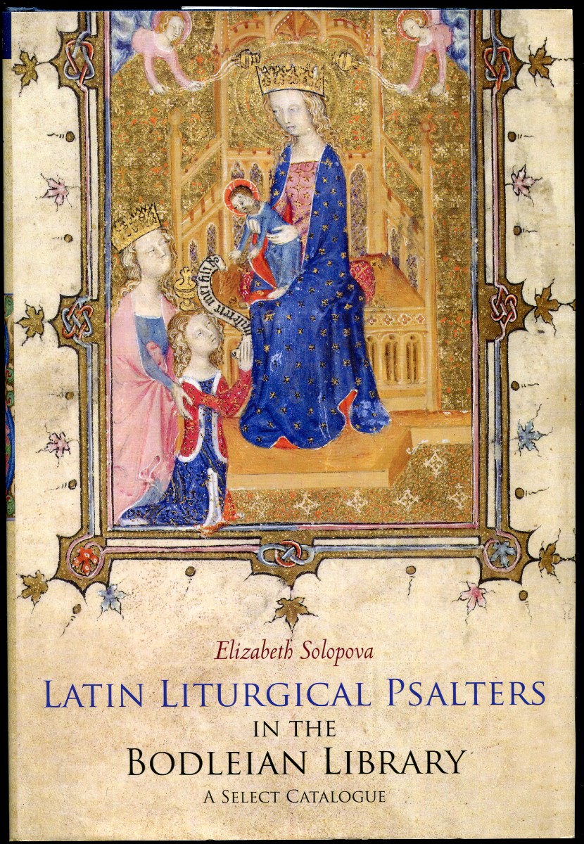 Image for Latin Liturgical Psalters in the Bodleian Library. A Select Catalogue Latin Liturgical Psalters in the Bodleian Library. A Select Catalogue