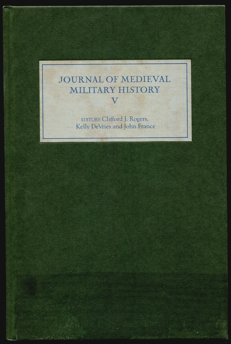Image for The Journal of Medieval Military History. Volume V The Journal of Medieval Military History. Volume V