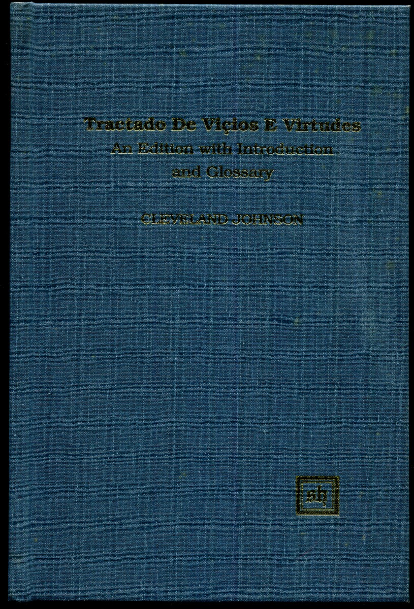 Image for Tractado de Vicios e Virtudes An Edition with Introduction and Glossary Tractado de Vicios e Virtudes An Edition with Introduction and Glossary