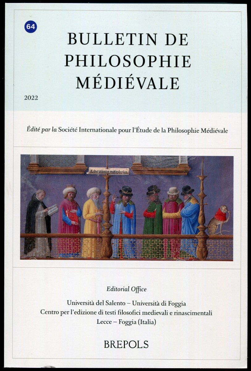 64 annee 2022 Bulletin de Philosophie Medievale. Edite par la Societe Internationale pour l'Etude de la Philosophie Medievale