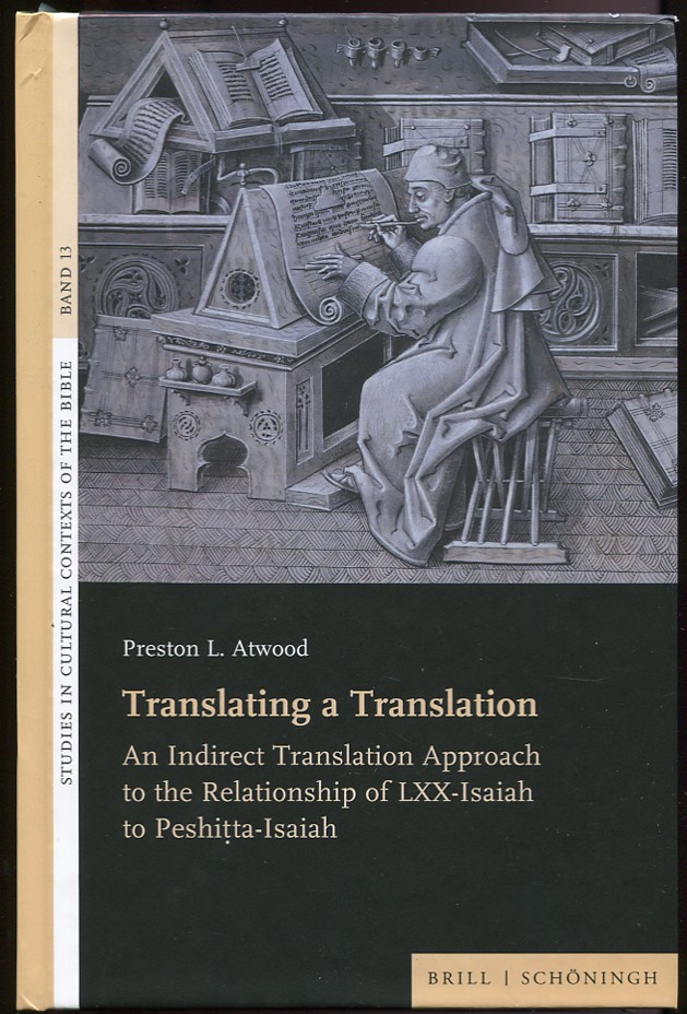 Translating a Translation: An Indirect Translation Approach to the Relationship of LXX-Isaiah to Peshitta-Isaiah