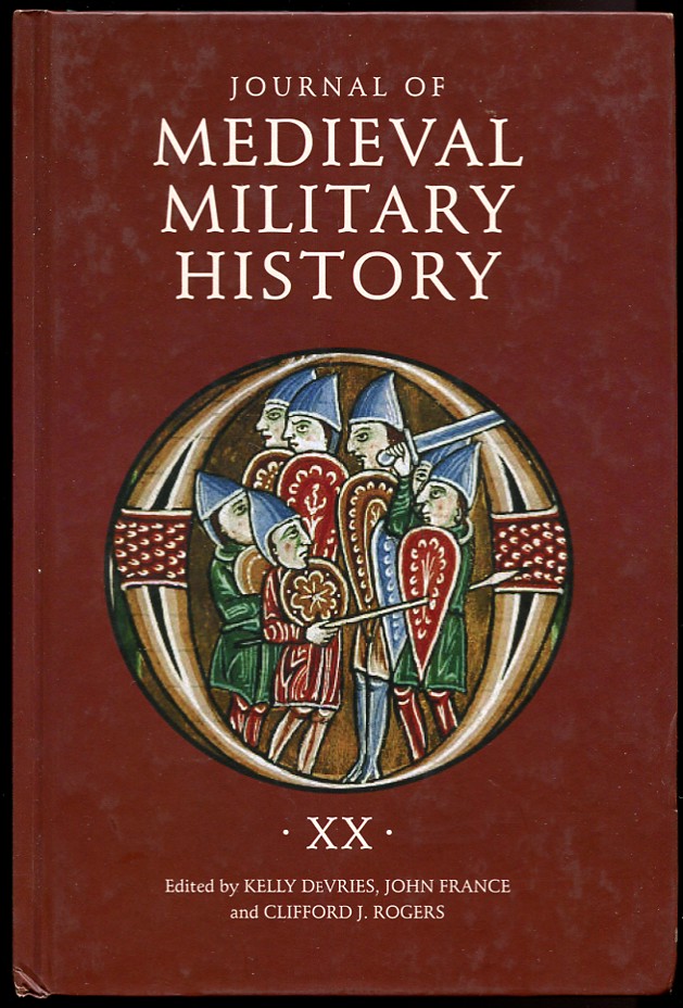 Journal of Medieval Military History. Vol. XX