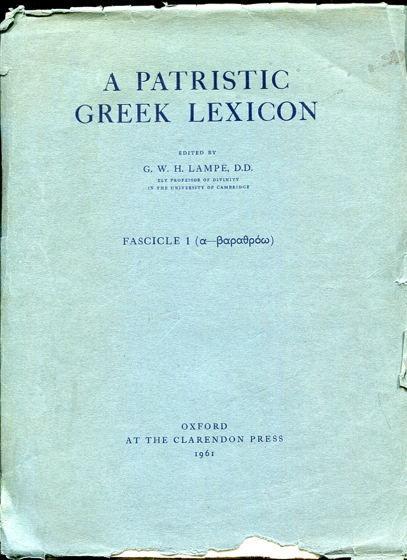 A Patristic Greek Lexicon. Fascicle 1