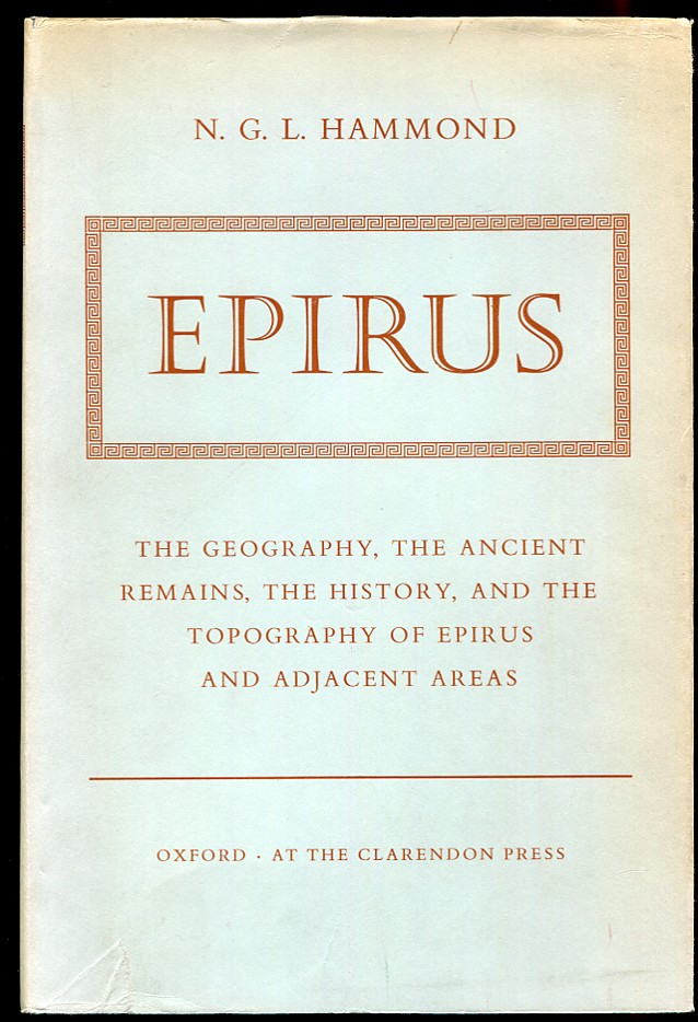 Epirus. The geography, the ancient remains, the history and the topography of Epirus and adjacent areas