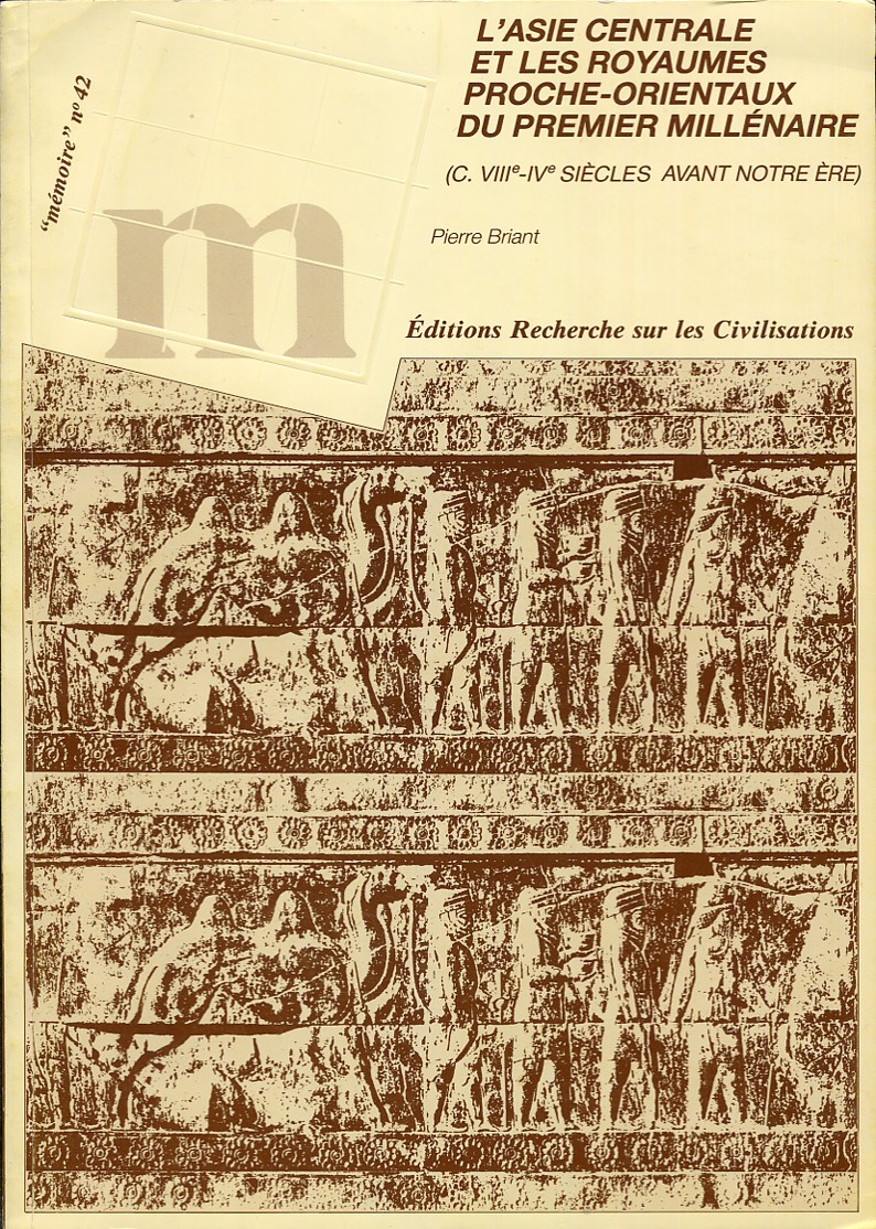 L'Asie centrale et les royaumes proche-orientaux du premier millenaire (c. VIIIe-IVe siecles avant notre ere)
