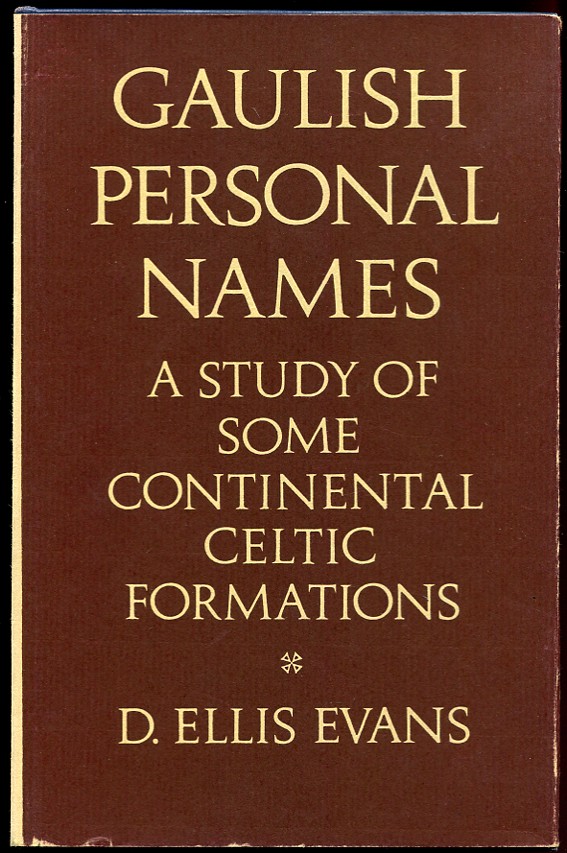 Gaulish Personal Names. A Study of Some Continental Celtic Formations