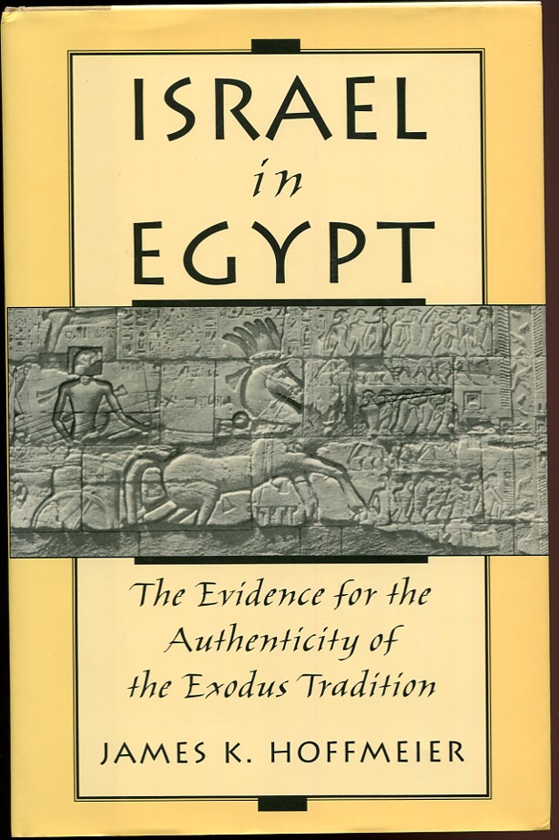Israel in Egypt. The Evidence for the Authenticity of the Exodus Tradition