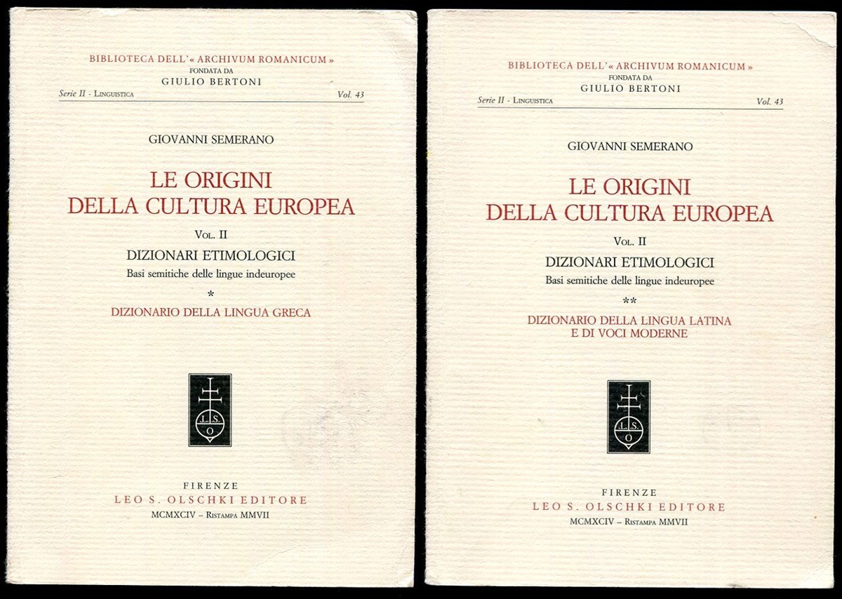 Le Origini della Cultura Europa. Vol. II, Dizionari Etimologici 1 and 2; Dizionario della Lingua Greca & Lingua Latina e di Voci Moderne