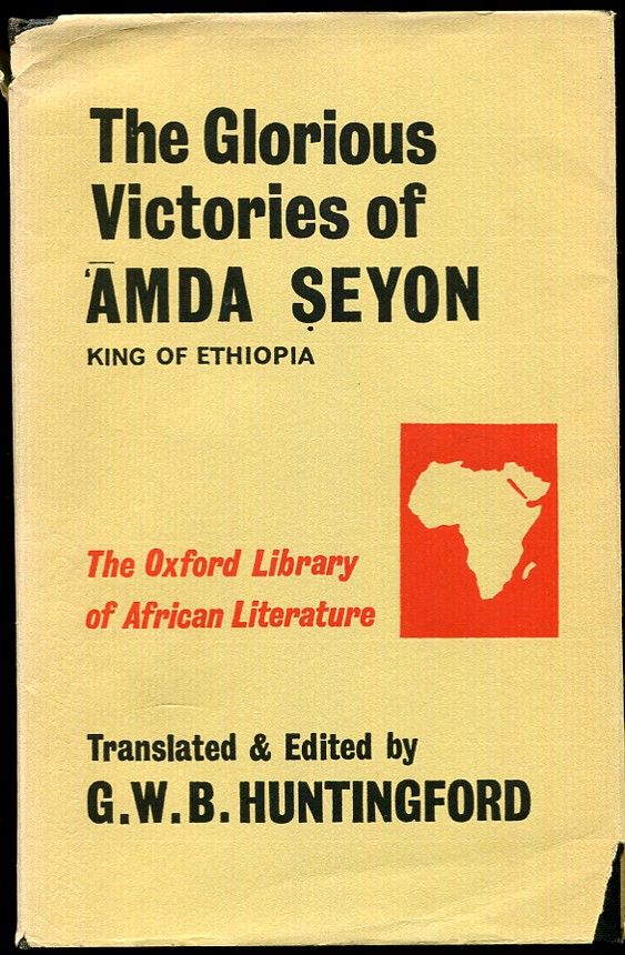 The Glorious Victories of Amda Seyon, King of Ethiopia