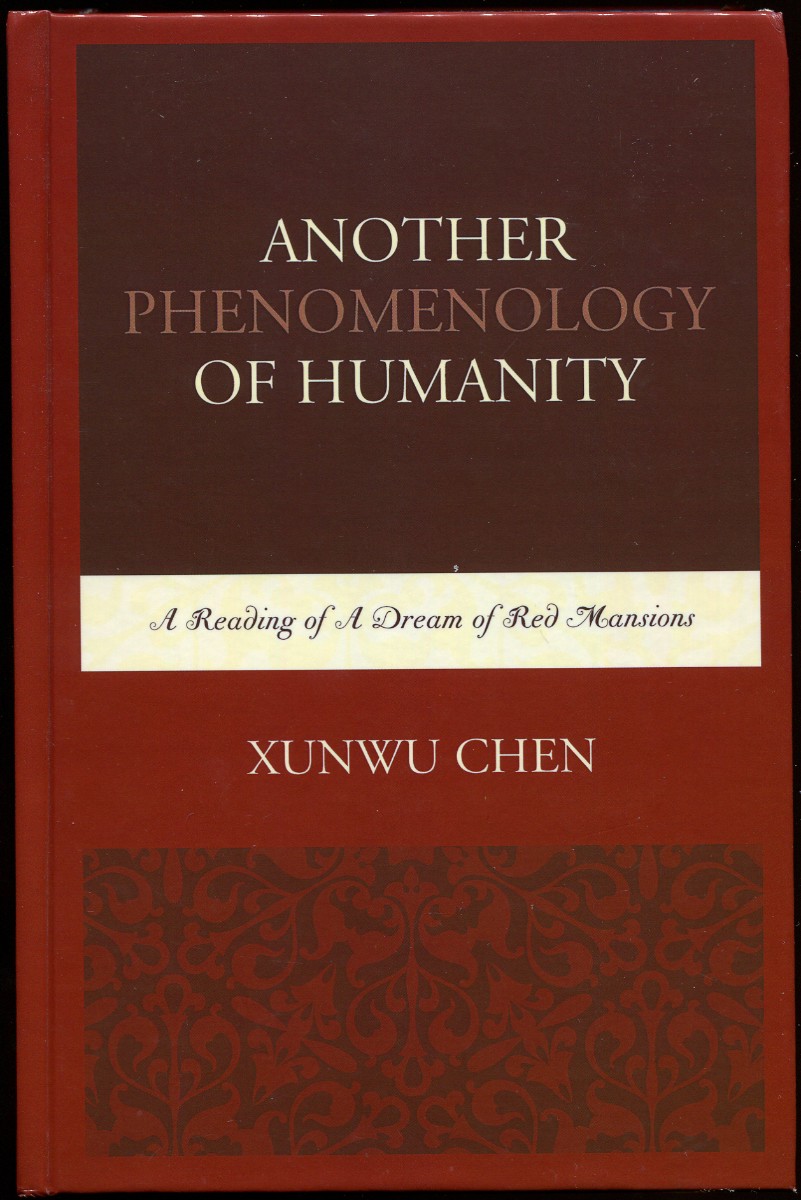 Another Phenomenology of Humanity. A Reading of A Dream of Red Mansions