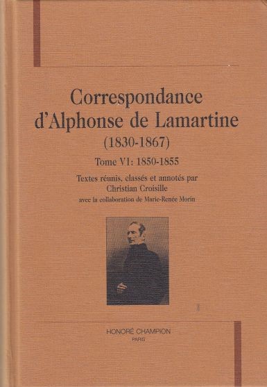 Image for Correspondance D'Alphonse De Lamartine (1830-1867)  Tome VI: 1850-1855