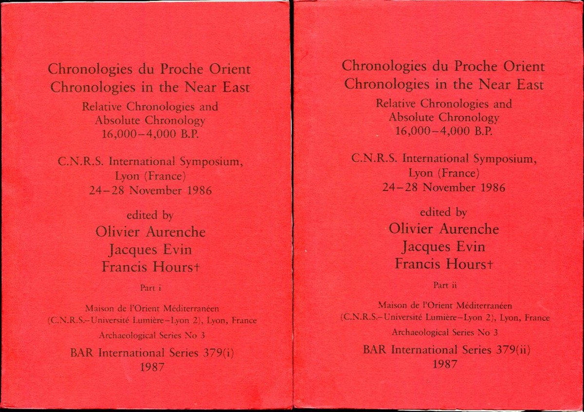Image for Chronologies du Proche Orient (French Edition) Relative Chronologies and Absolute Chronology 16,000 - 4,000 B. P. Vol. I & II; C.N.R.S. International Symposium, Lyon (France) 24 - 28 November 1986 Part i/ Part ii Chronologies du Proche Orient (French Edition) Relative Chronologies and Absolute Chronology 16,000 - 4,000 B. P. Vol. I & II; C.N.R.S. International Symposium, Lyon (France) 24 - 28 November 1986 Part i/ Part ii