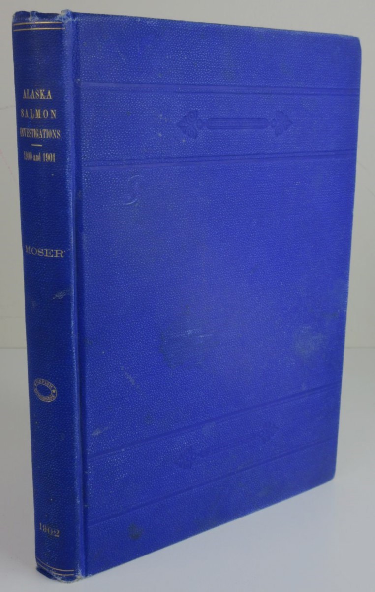 The Salmon and Salmon Fisheries of Alaska.; Report of the Alaskan Salmon Investigations of the United States Fish Commission Steamer Albatross in 1900 and 1901