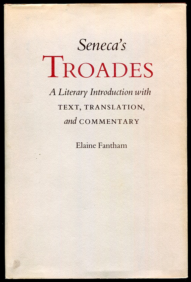 Seneca's Troades; A literary introduction with text, translation, and commentary