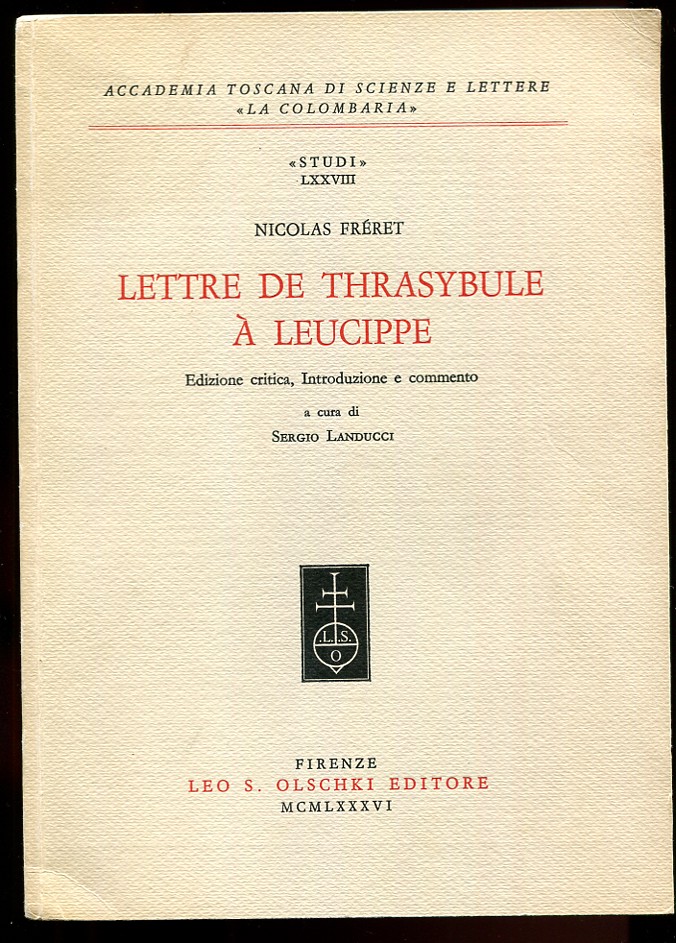 Lettre De Thrasybule a Leucippe; Edizione critica, Introduzione e commento