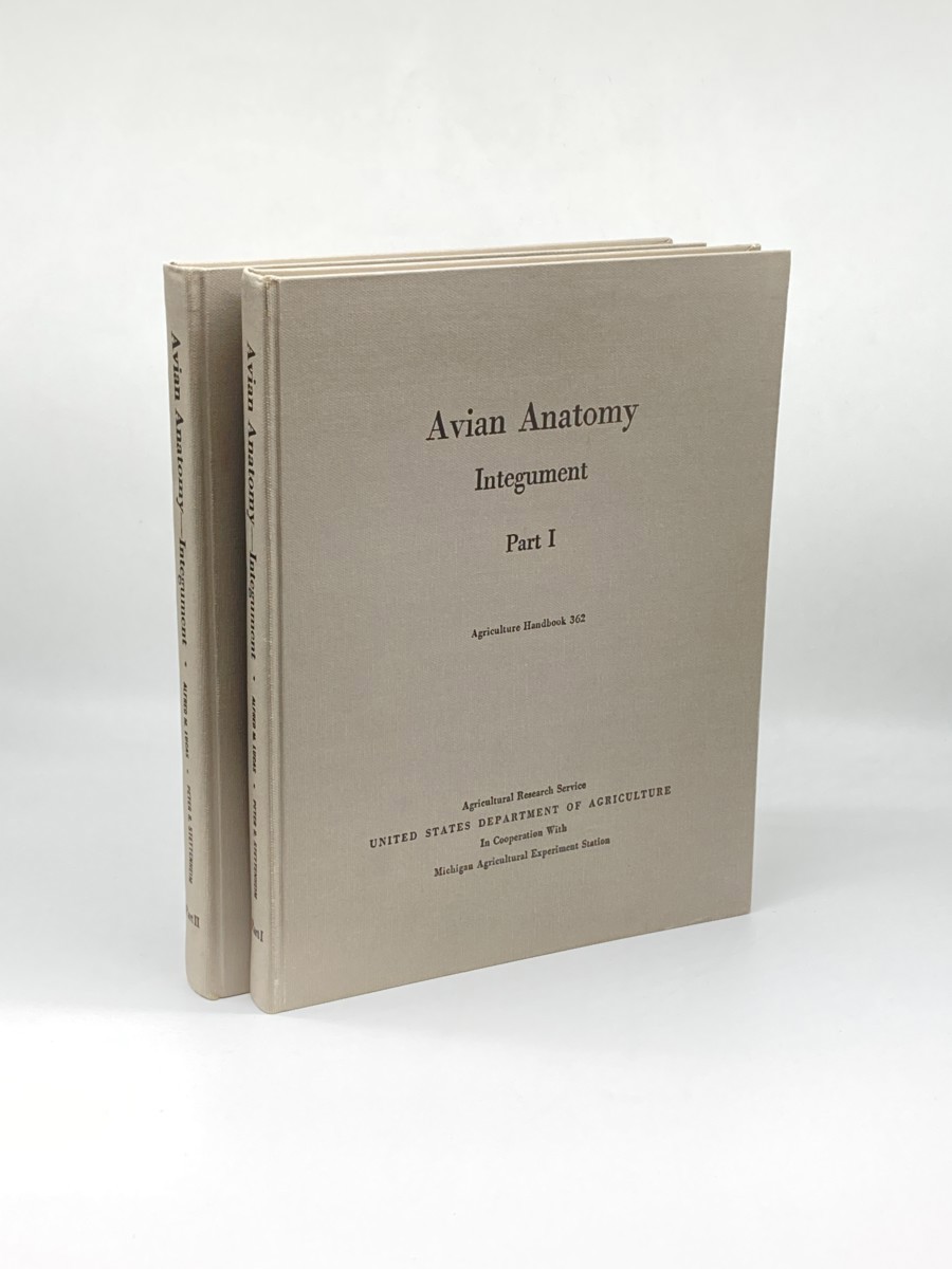 Avian Anatomy; Intergument; Volumes 1 and 2; Agriculture Handbook 362