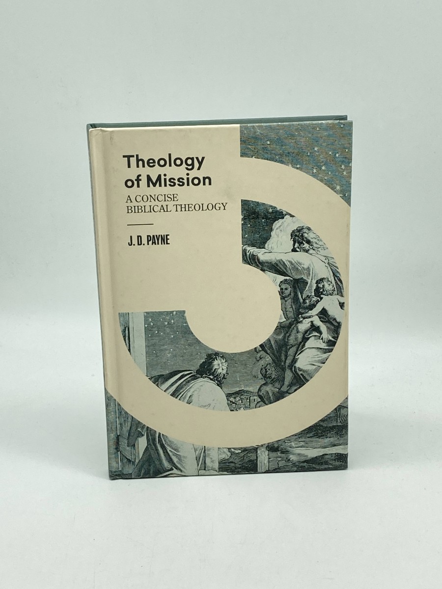 Theology of Mission A Concise Biblical Theology