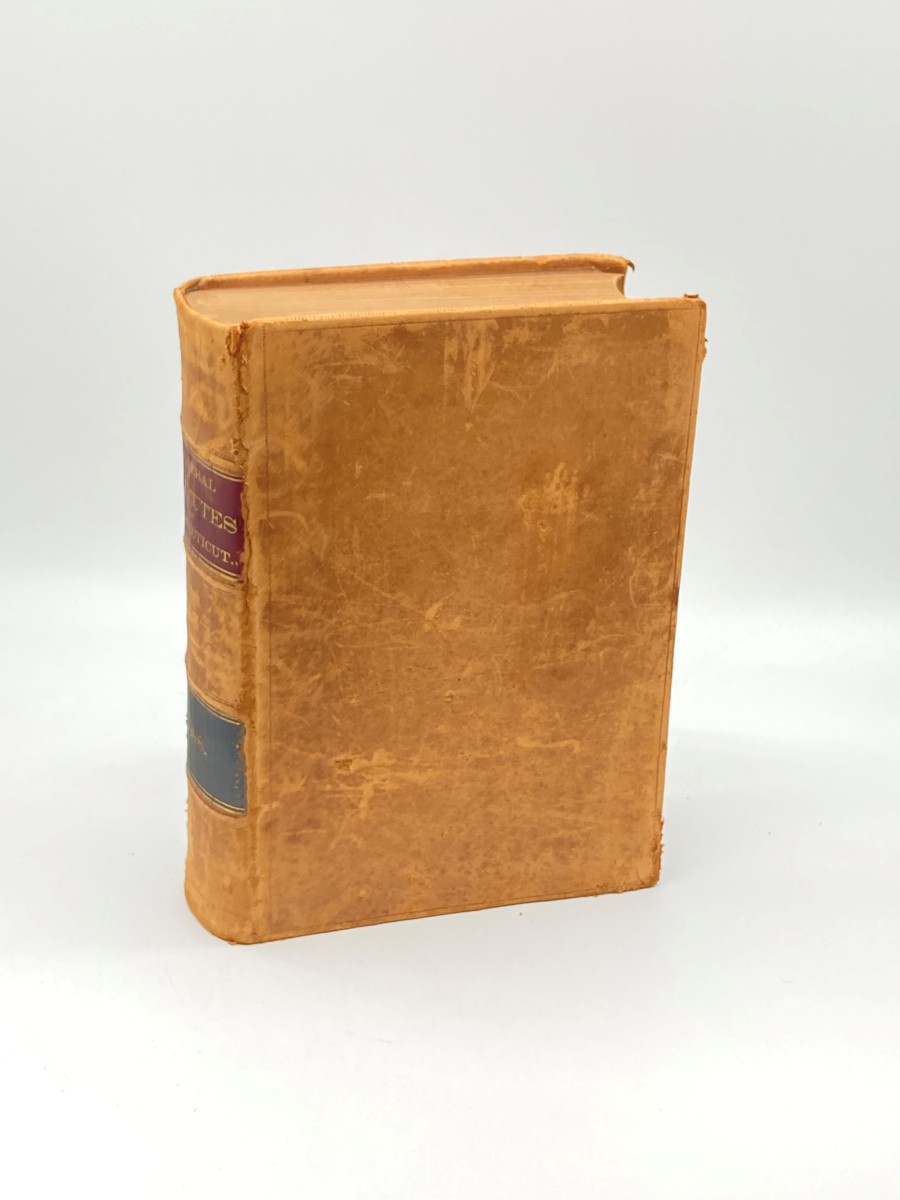 The General Statutes of Connecticut (1887) Revision of 1997; in Force January First, 1888 with the Declaration of Independence, the Constitution of the US, and State of CT