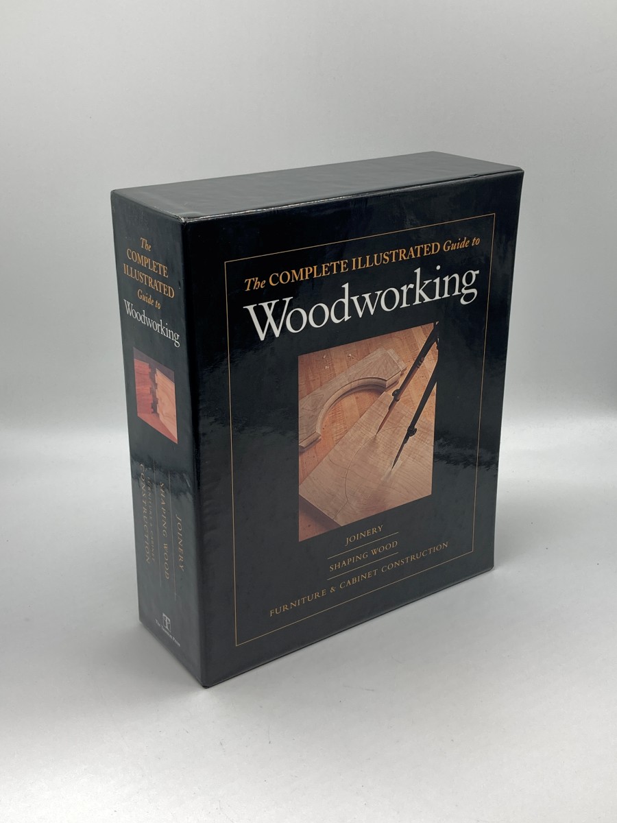 Complete Illustrated Guide to Shaping Wood, Complete Illustrated Guide to Joinery, Complete Illustrated Guide to Furniture And Cabinet Construction, The