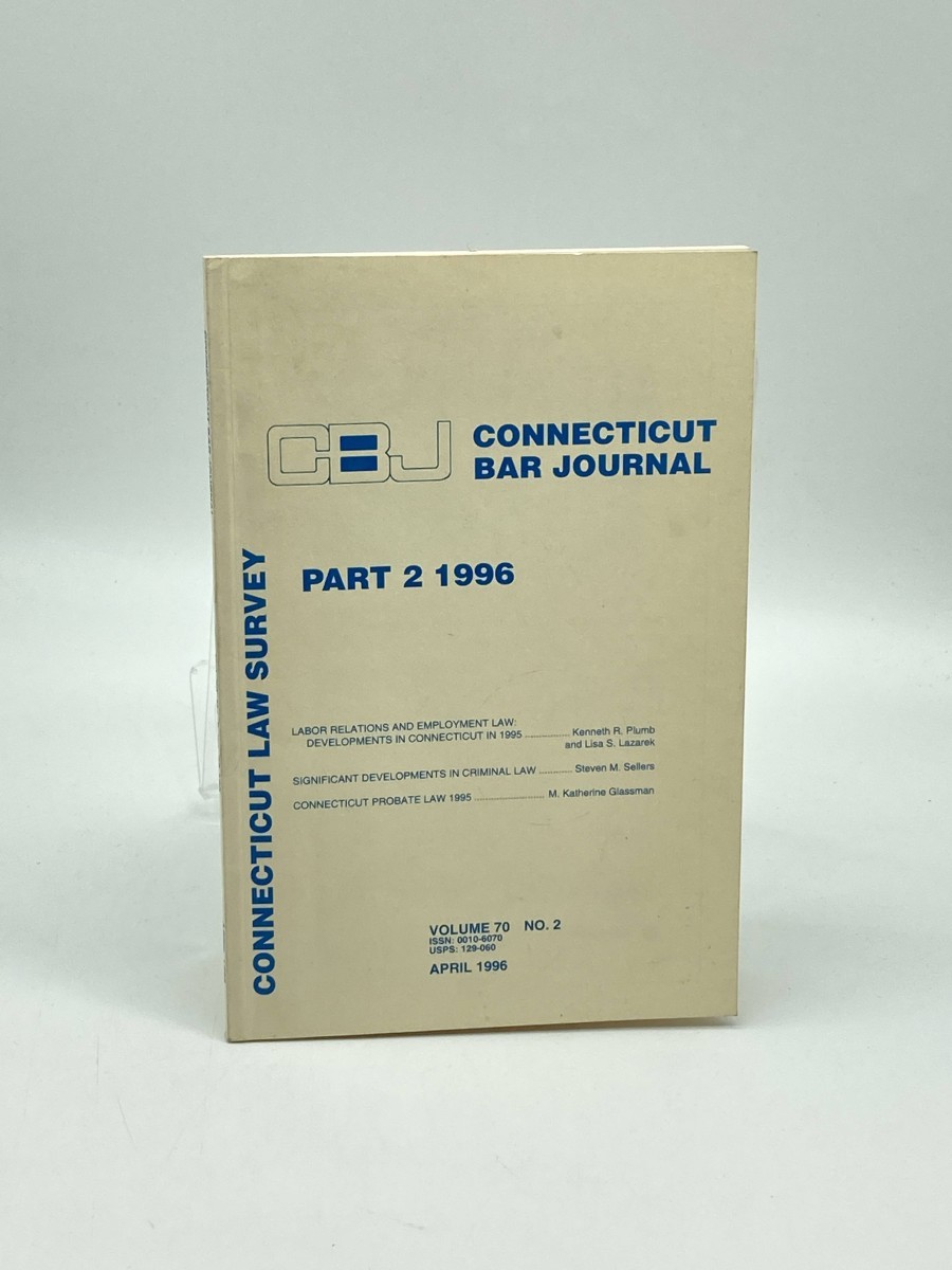 Connecticut Bar Journal Volume 70 April 1996, Number 2