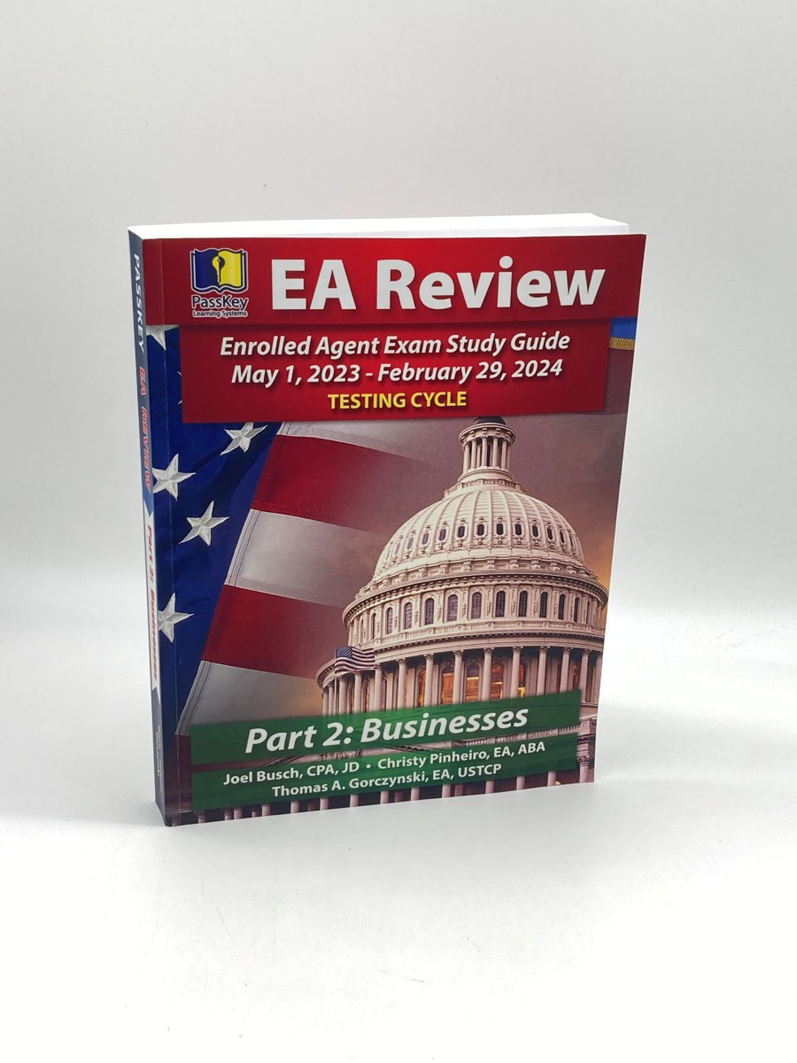 Passkey Learning Systems EA Review Part 2 Businesses, Enrolled Agent Study Guide (Passkey EA Review May 1, 2023-February 29, 2024 Testing Cycle)