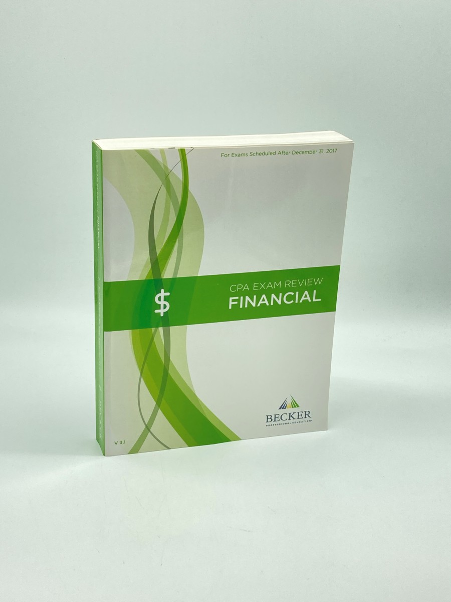 Becker CPA Exam Review Financial 2017 Edition V3.1 for Exams Scheduled after December 31, 2017