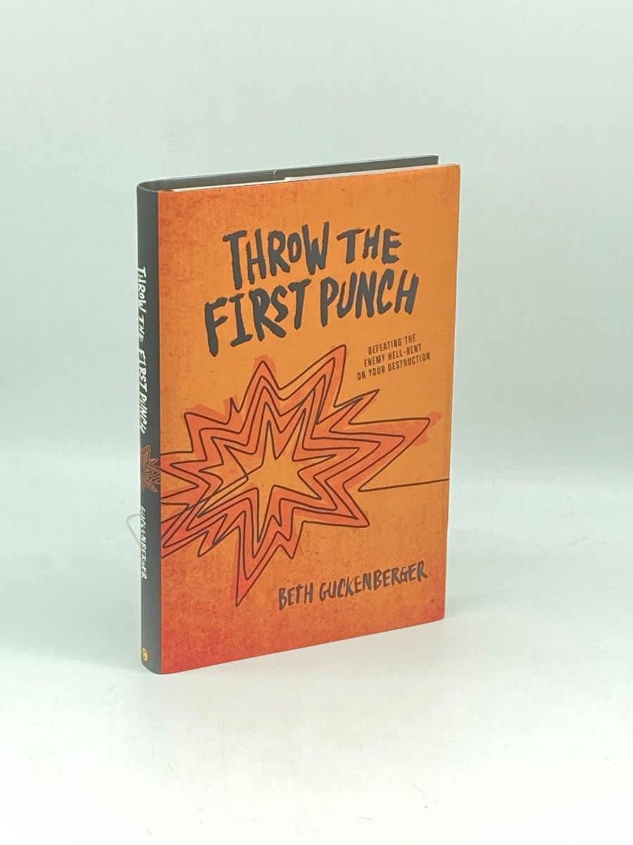 Throw the First Punch (First Printing) Defeating the Enemy Hell-Bent on Your Destruction