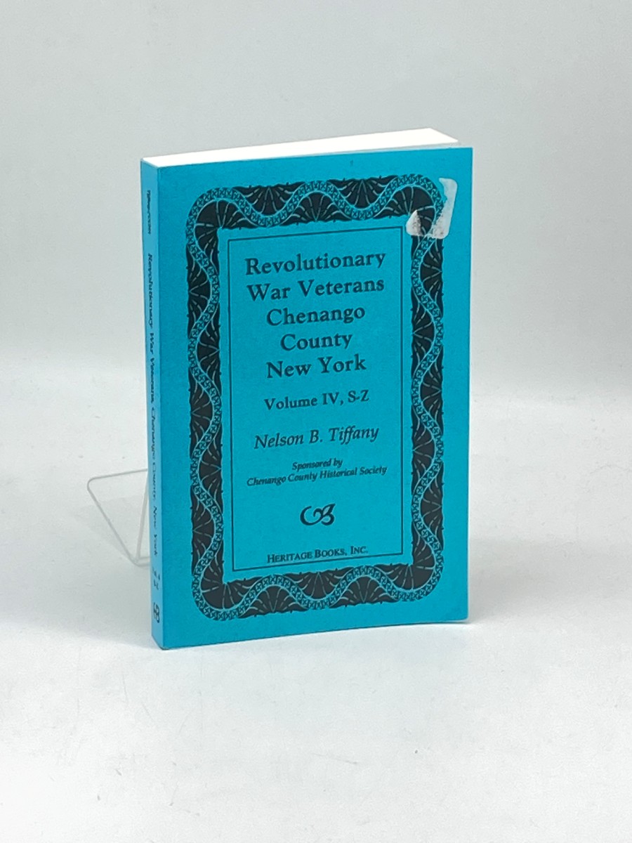 Revolutionary War Veterans, Chenango County, New York, Volume IV, S-Z