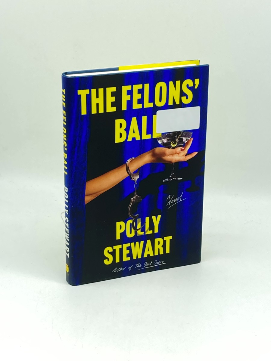 The Felons' Ball (First Printing) A Novel