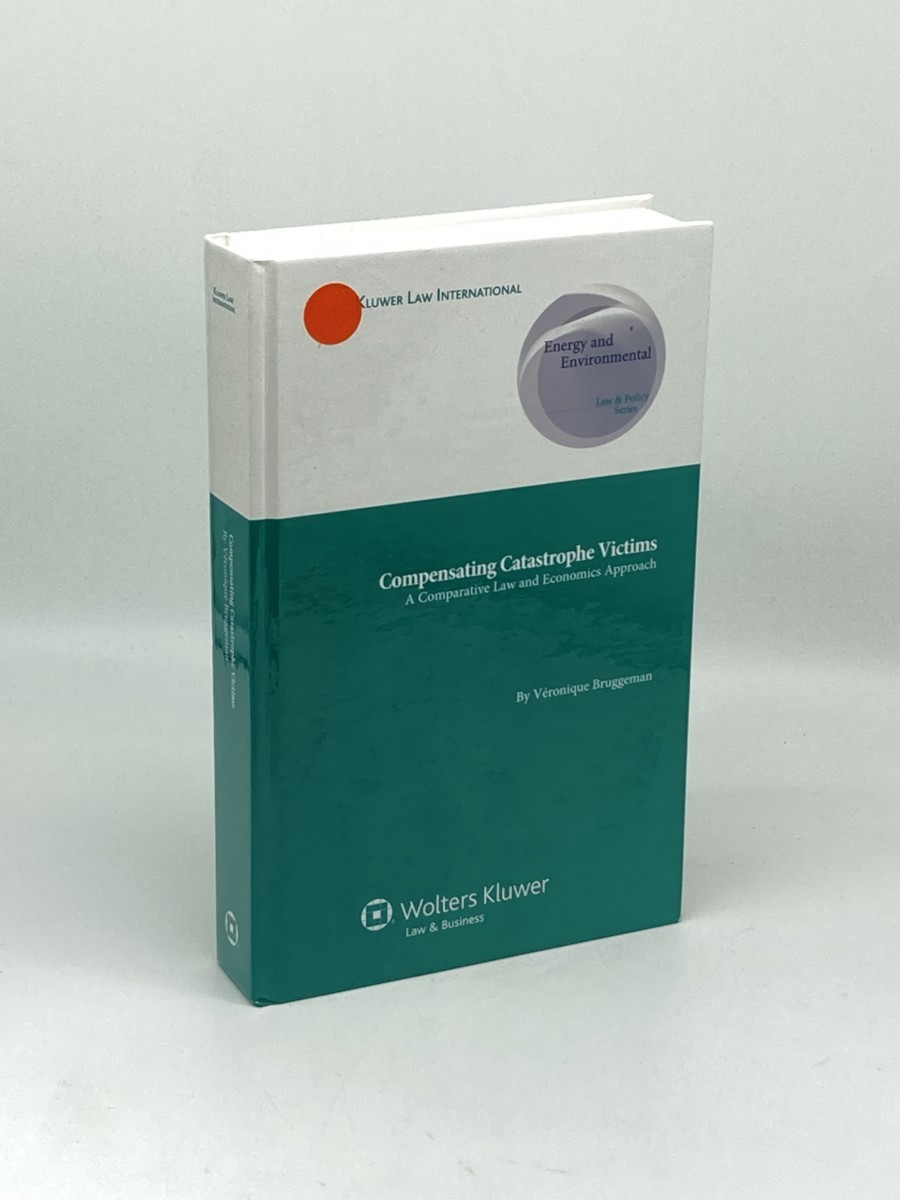 Image for Compensating Catastrophe Victims. a Comparative Law and Economics Approach Compensating Catastrophe Victims. a Comparative Law and Economics Approach