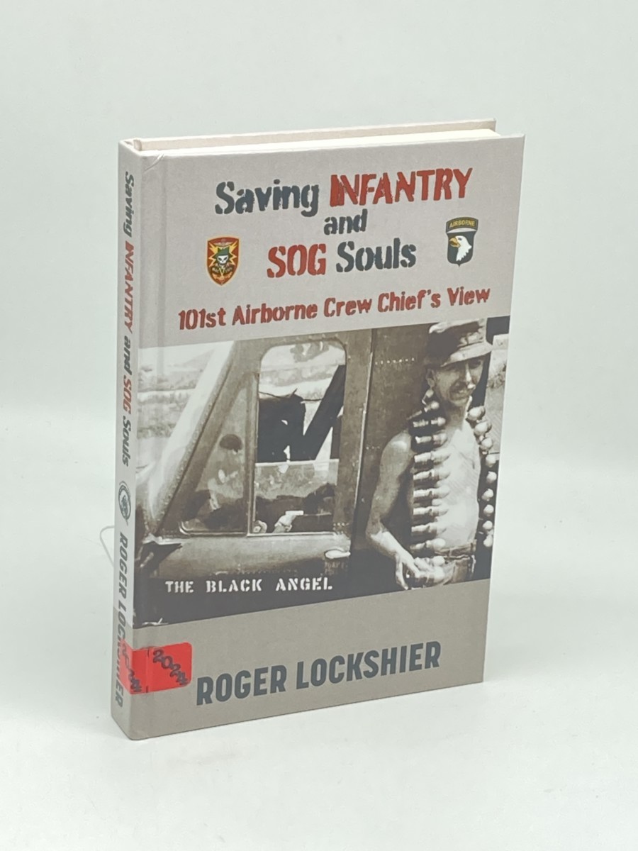 Image for Saving Infantry and SOG Souls; 101st Airborne Crew Chief's View Saving Infantry and SOG Souls; 101st Airborne Crew Chief's View