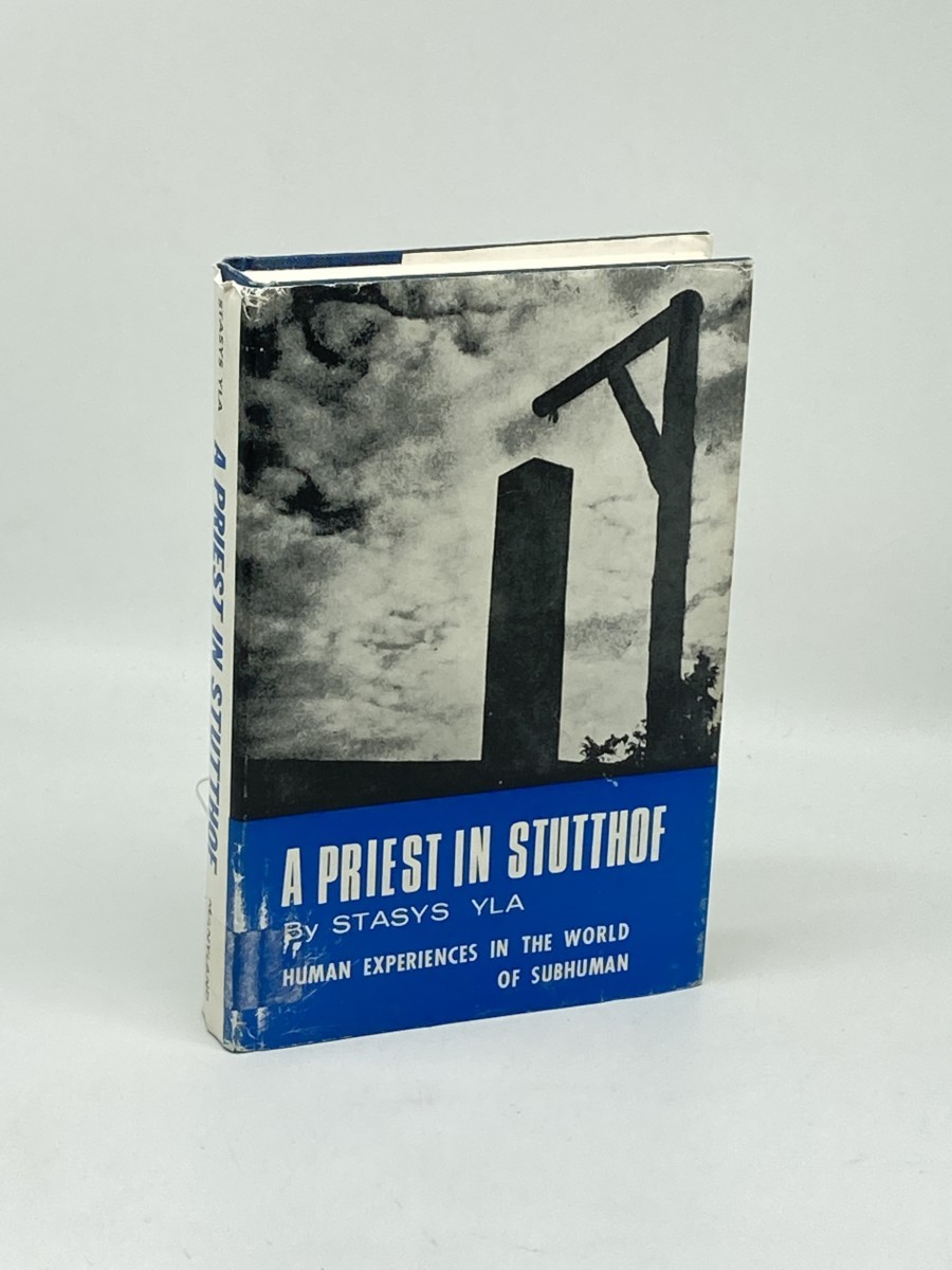 A Priest in Stutthof; ; Human Experiences in the World of Subhuman