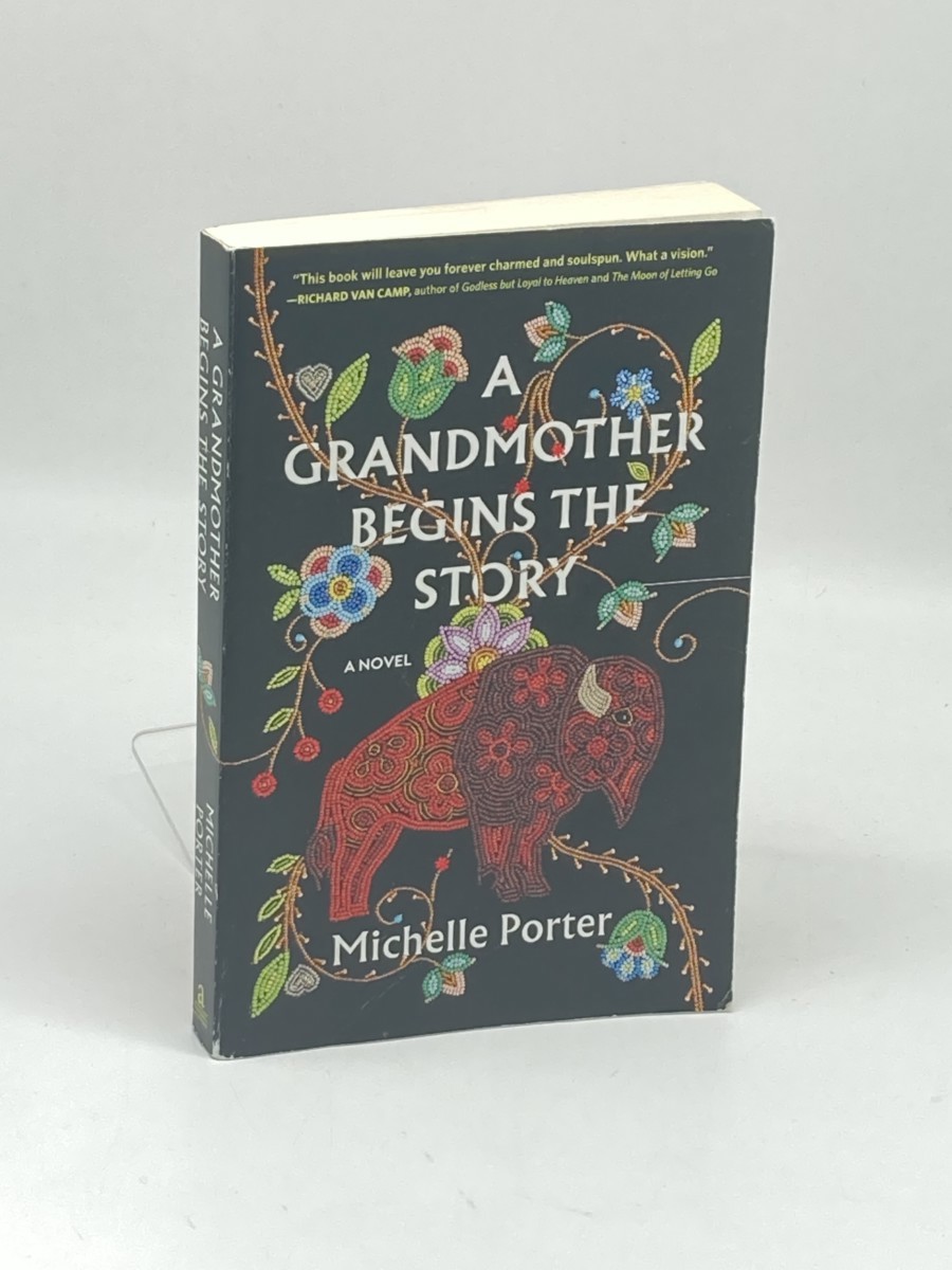 A Grandmother Begins the Story; A Novel
