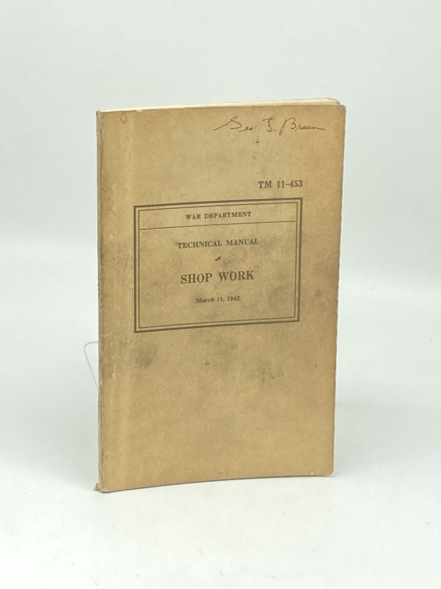 Technical Manual ; Shop Work; TM 11-453; War Department