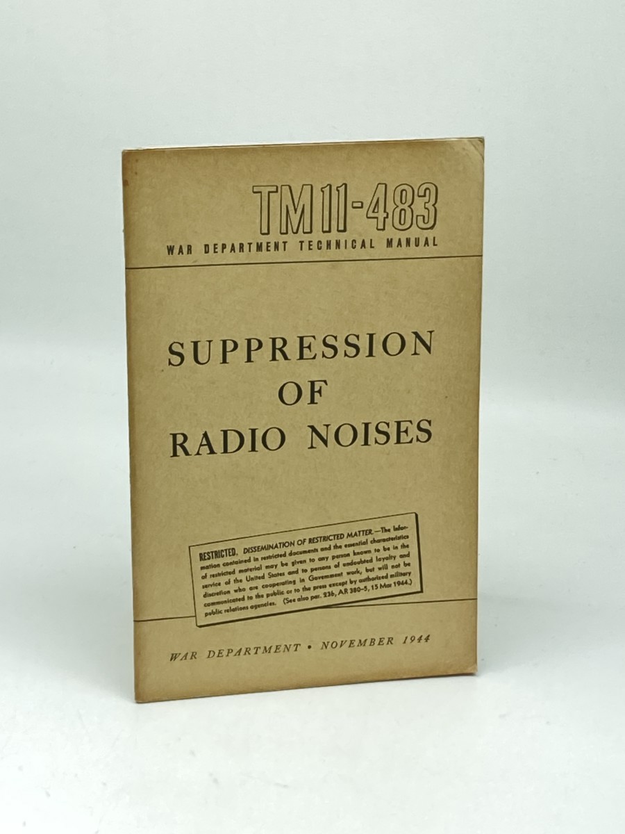 Suppression of Radio Noises (1944) TM 11-483; War Department Technical Manual