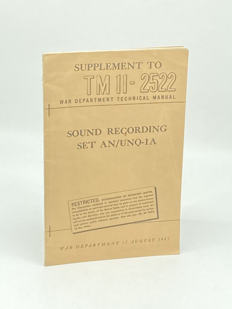 Sound Recording Set AN/UNQ-1A (1945) Supplement to TM11-2522; War Department Technical Manual