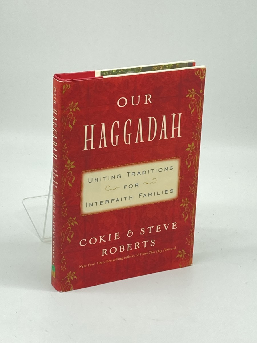 Our Haggadah (Signed) ; Uniting Traditions for Interfaith Families