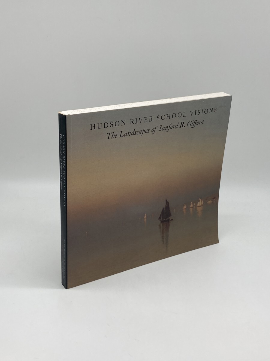 Hudson River School Visions The Landscapes of Sanford R. Gifford