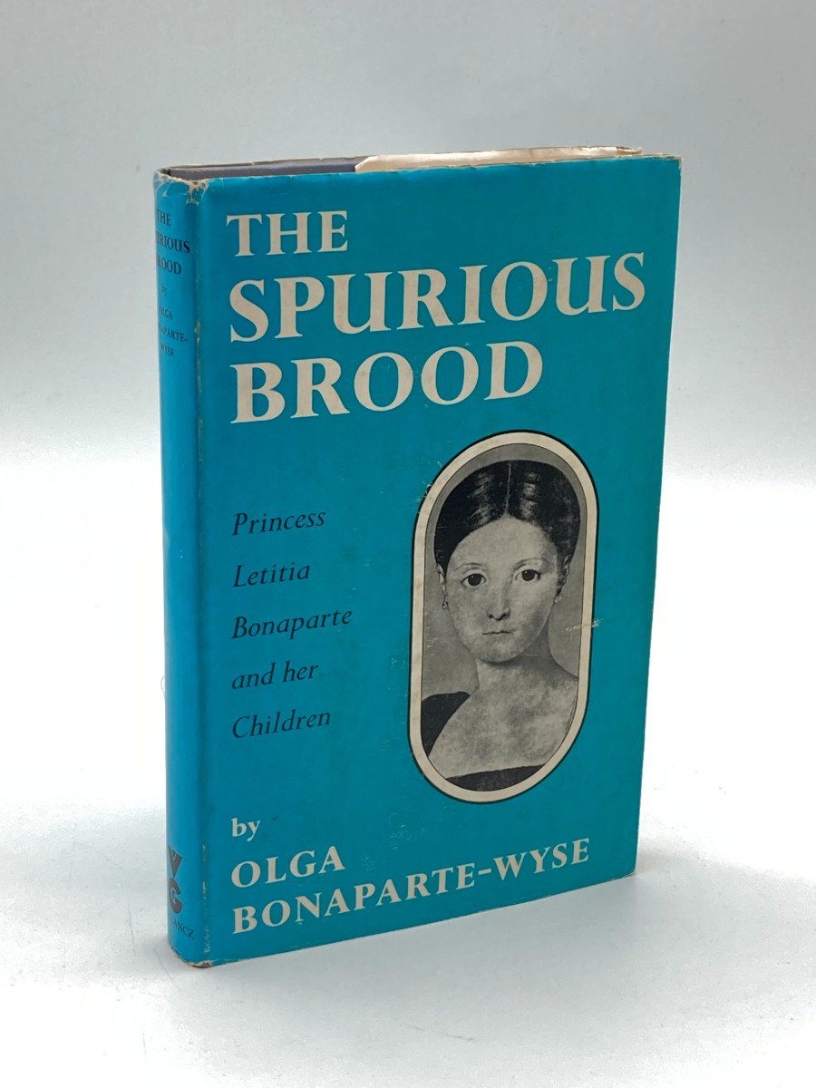 The Spurious Brood Princess Letitia Bonaparte and Her Children