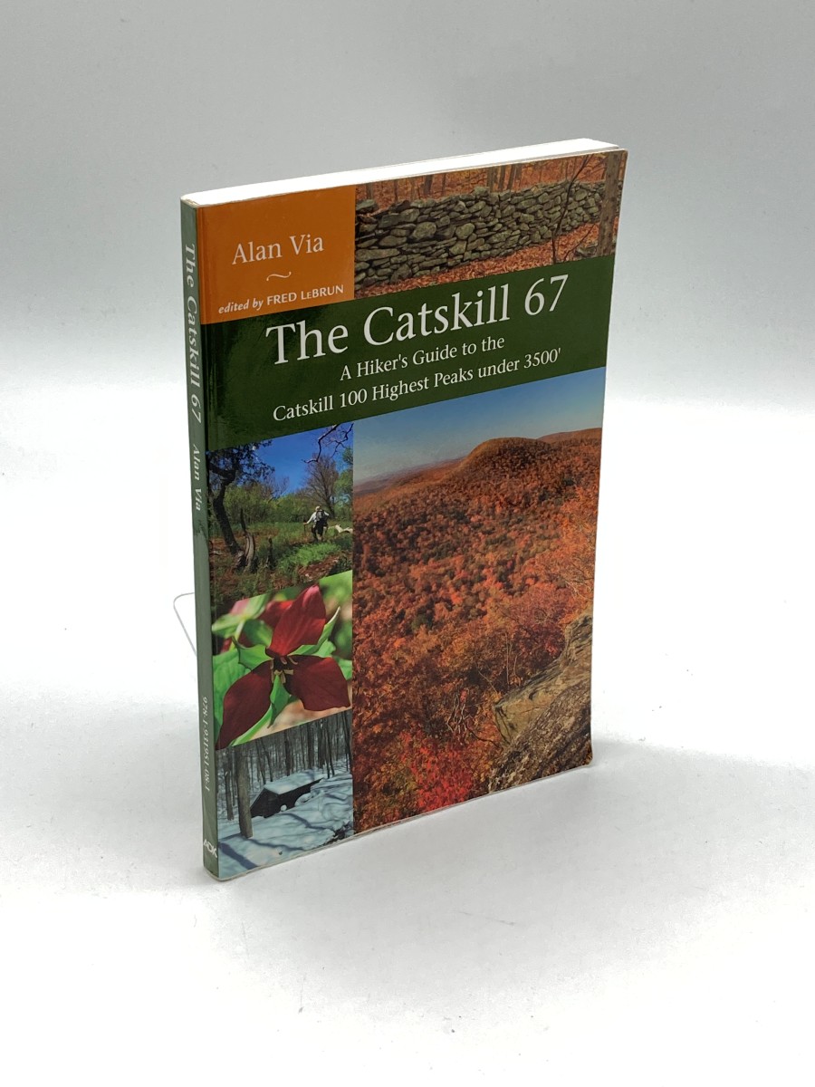 Catskill 67, a Hiker's Guide to the Catskill 100 Highest Peaks under 3500'