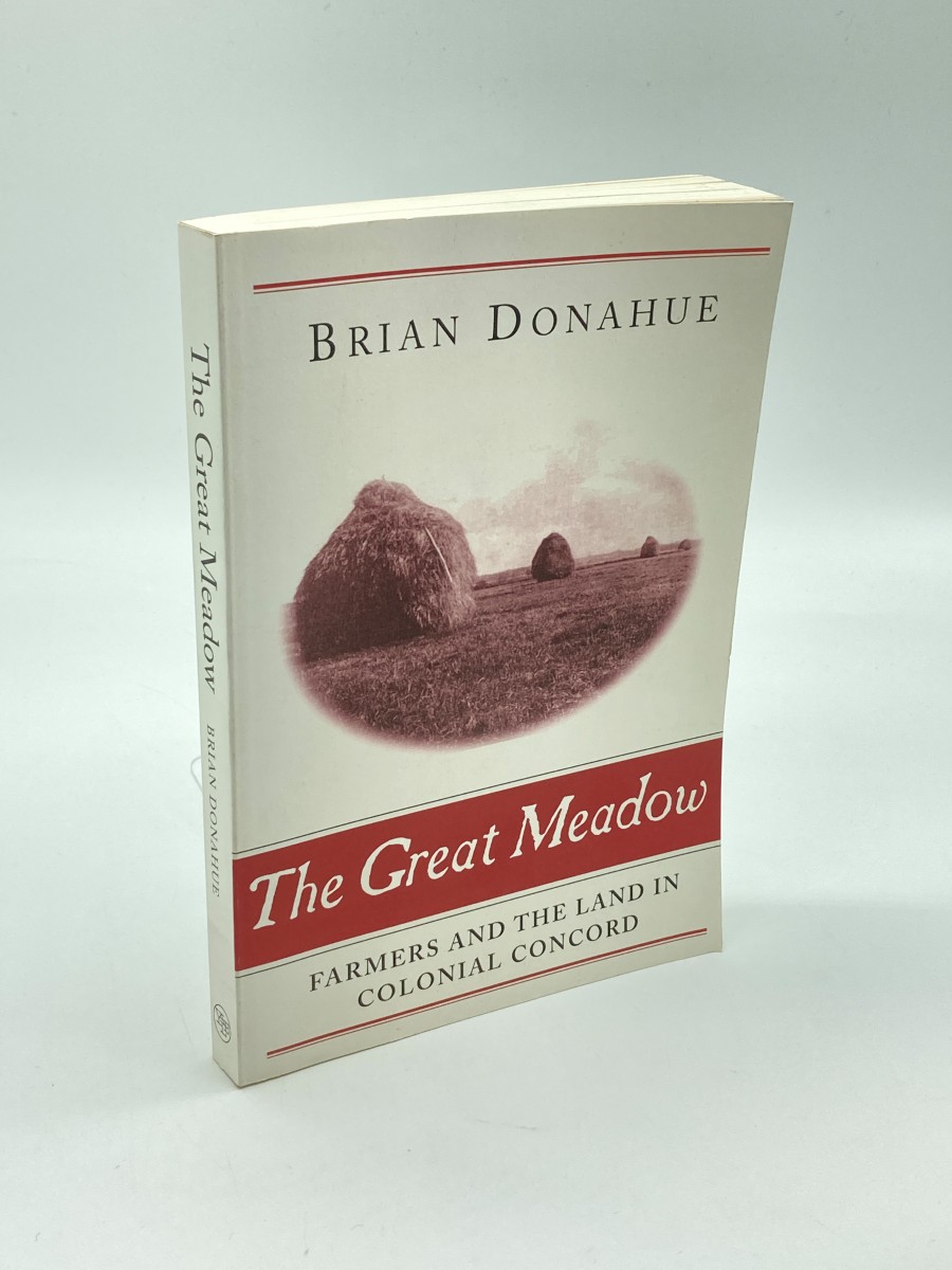 The Great Meadow Farmers and the Land in Colonial Concord